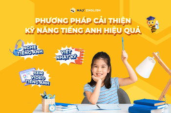 Phương pháp cải thiện kỹ năng Tiếng Anh hiệu quả